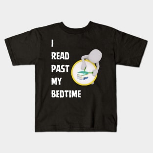 I read past my bedtime! Kids T-Shirt